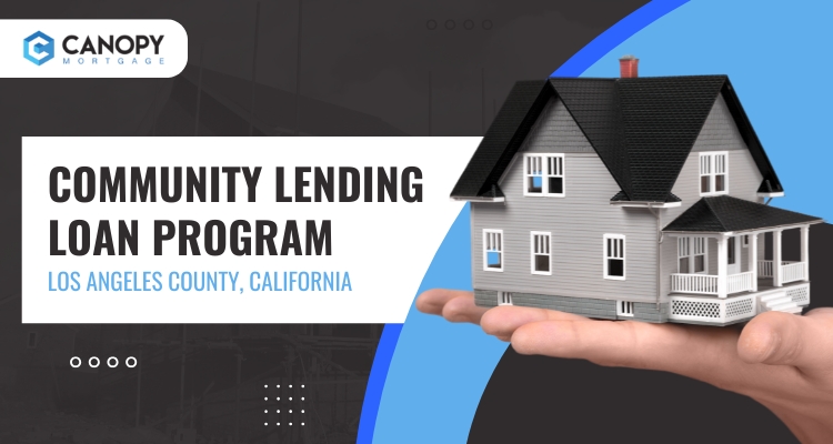 Community Lending Loan Program to Buy a House in Los Angeles 1